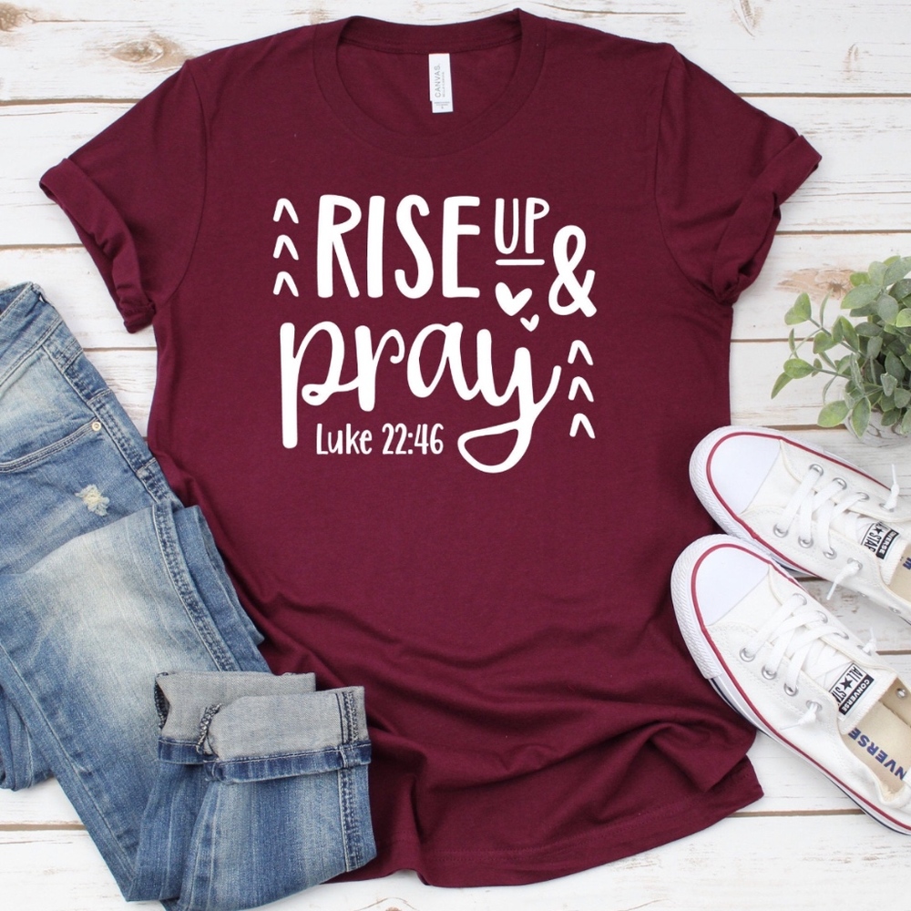 Rise up & pray t-shirts